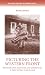 Picturing the Western Front: Photography, practices and experiences in First World War France (Cultural History of Modern War)