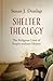 Shelter Theology: The Relig...