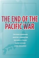 The End of the Pacific War: Reappraisals