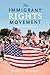 The Immigrant Rights Movement: The Battle over National Citizenship