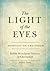 The Light of the Eyes: Homilies on the Torah (Stanford Studies in Jewish Mysticism)