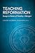 Teaching Reformation: Essays in Honor of Timothy J. Wengert