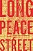 Long Peace Street: A walk in modern China