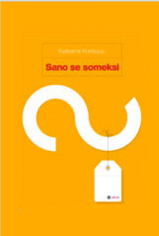Sano se someksi (Paperback)