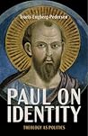 Paul on Identity:...