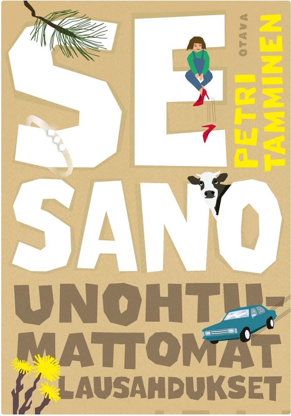 Se sano – Unohtumattomat lausahdukset