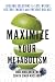 Maximize Your Metabolism: Lifelong Solutions to Lose Weight, Restore Energy, and Prevent Disease