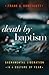 Death by Baptism: Sacramental Liberation in a Culture of Fear