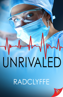 Unrivaled (PMC Hospital Romance, #5)