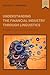 Understanding the Financial Industry Through Linguistics by Richard C.  Robinson