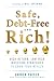 Safe, Debt-Free, and Rich! by Andrew Packer