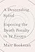 A Descending Spiral by Marc Bookman