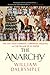 The Anarchy: The East India Company, Corporate Violence, and the Pillage of an Empire
