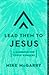 Lead Them to Jesus: A Handb...