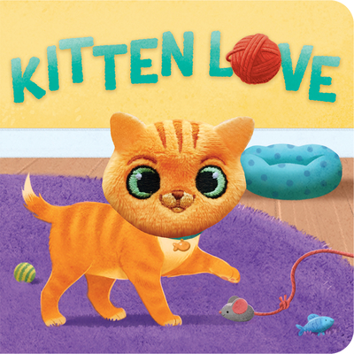 Kitten Love - Finger Puppet Board Book for Cat Lovers Ages 0-3 (Children's Interactive Finger Puppet Board Book)