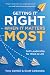 Getting It Right When It Matters Most: Self-Leadership for Work and Life (Business Career Development Collection)