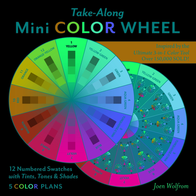 Free Download Take-Along Mini Color Wheel: 12 Numbered Swatches with Tints & Shades, 5 Color Plans Full Audiobook