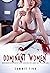 Dominant Women Rough Lesbian FFM Threesome MFFF Harem: Femdom Bdms, Erotic Mommy Dom FF Sex Stories Bundle (Sexy Filthy Hot Forced Bi-Sexual Explicit Group Romance Book 1)
