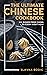 The Ultimate Chinese Cookbook by Slavka Bodic