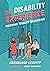 The Disability Experience: Working Toward Belonging (Orca Issues Book 5)