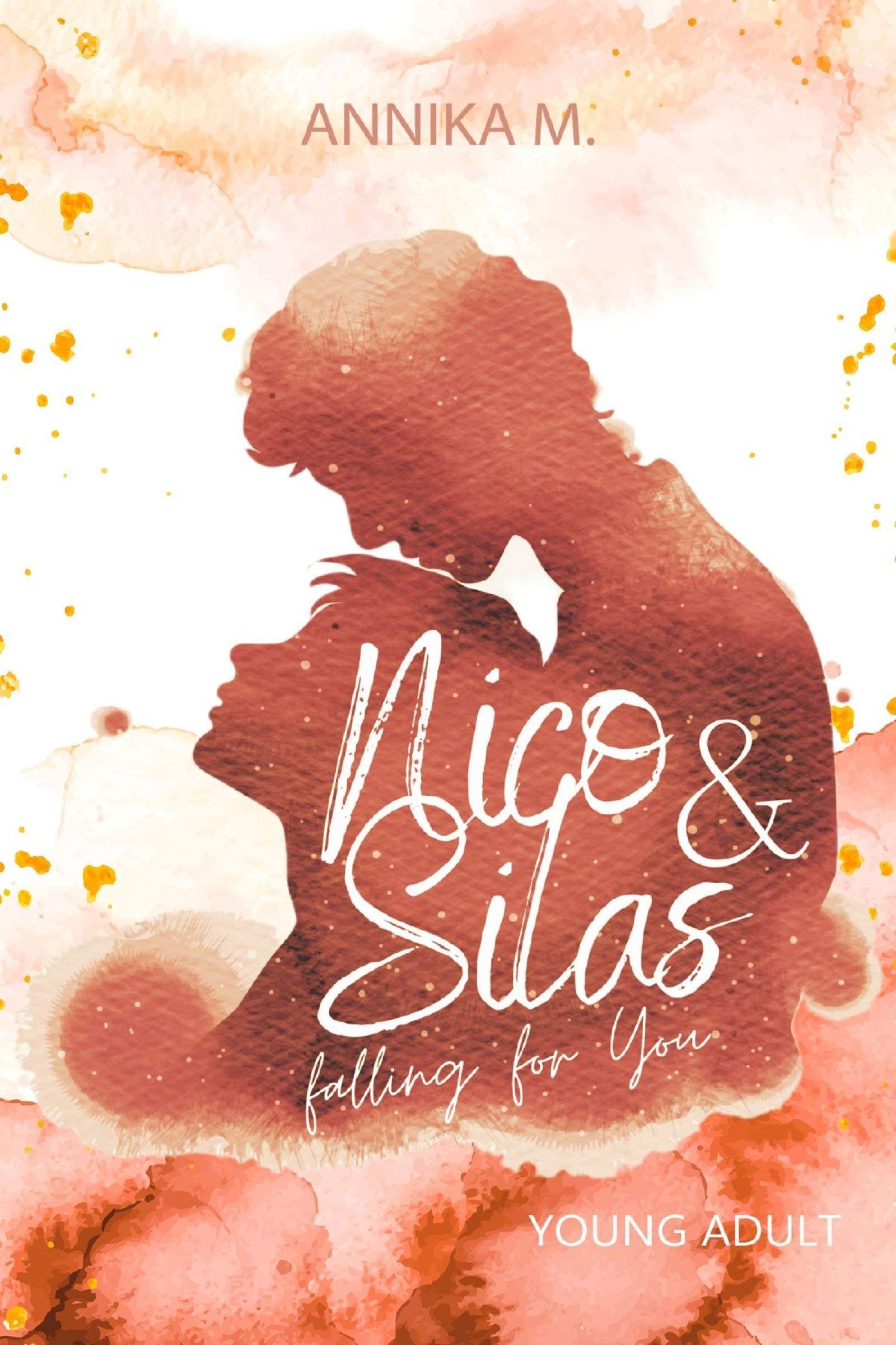 Nico & Silas - falling for you (German Edition)