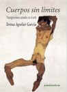 Cuerpos sin límites: Transgresiones carnales en el arte Cuerpos sin límites: Transgresiones carnales en el arte