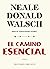 El camino esencial (Espiritualidad y vida interior)
