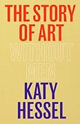 The Story of Art Without Men 