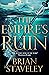 The Empire's Ruin by Brian Staveley