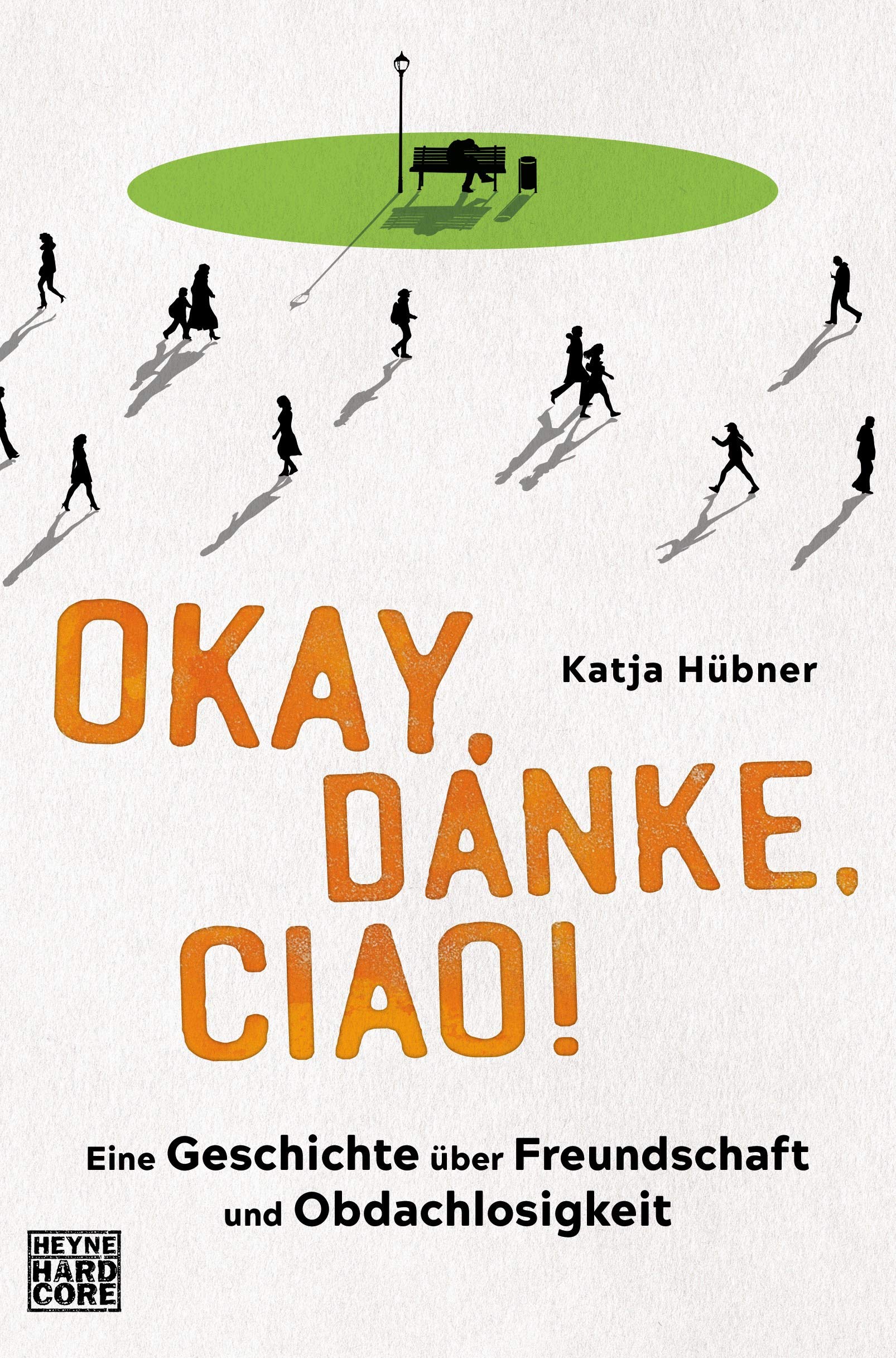 Okay, danke, ciao!: Eine Geschichte über Freundschaft und Obdachlosigkeit (German Edition)