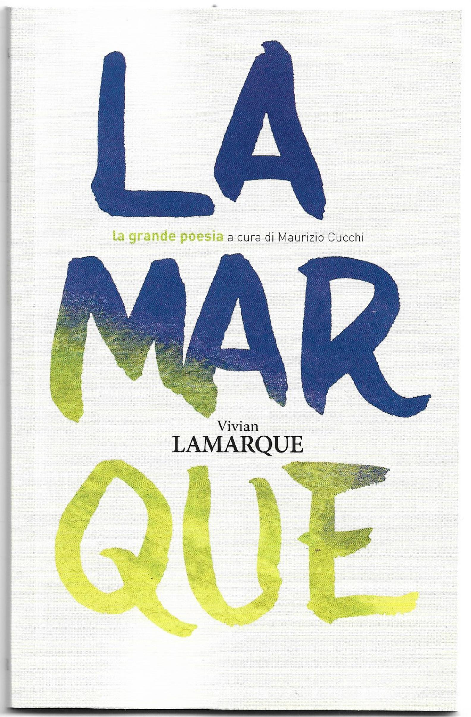 La grande poesia: Vivian Lamarque