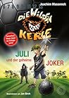 Juli und der geheime Joker (Die wilden Kerle, #5 3/4) Juli und der geheime Joker (Die wilden Kerle, #5 3/4)