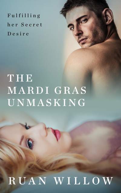 The Mardi Gras Unmasking (Kindle Edition)