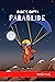 Dude's Gotta Paraglide