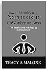 How To Identify A Narcissistic Co-worker Or Boss