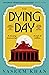 The Dying Day