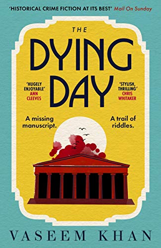 The Dying Day: the warm, witty and utterly addictive cozy mystery with a brilliant female sleuth (The Malabar House Series)
