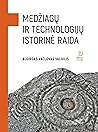 Medžiagų ir technologijų istorinė raida by Algirdas Vaclovas Valiulis Medžiagų ir technologijų istorinė raida by Algirdas Vaclovas Valiulis