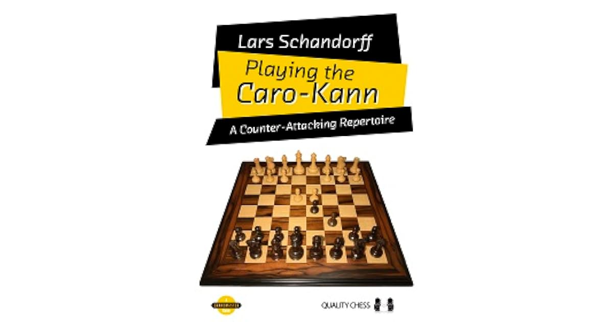 Playing the Caro-Kann: A Counter-Attacking Repertoire by Lars Schandorff