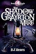 The Shadow of Grayrton Mire