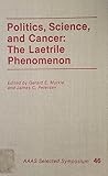 Politics, Science And Cancer: The Laetrile Phenomenon