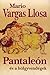 Pantaleón és a hölgyvendégek by Mario Vargas Llosa