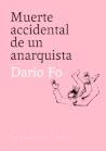 Muerte accidental de un anarquista by Dario Fo
