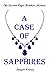 A Case Of Sapphires by Stuart Fortey