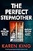 The Perfect Stepmother