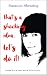 That's a shocking idea... let's do it! by Suzanne Shearing