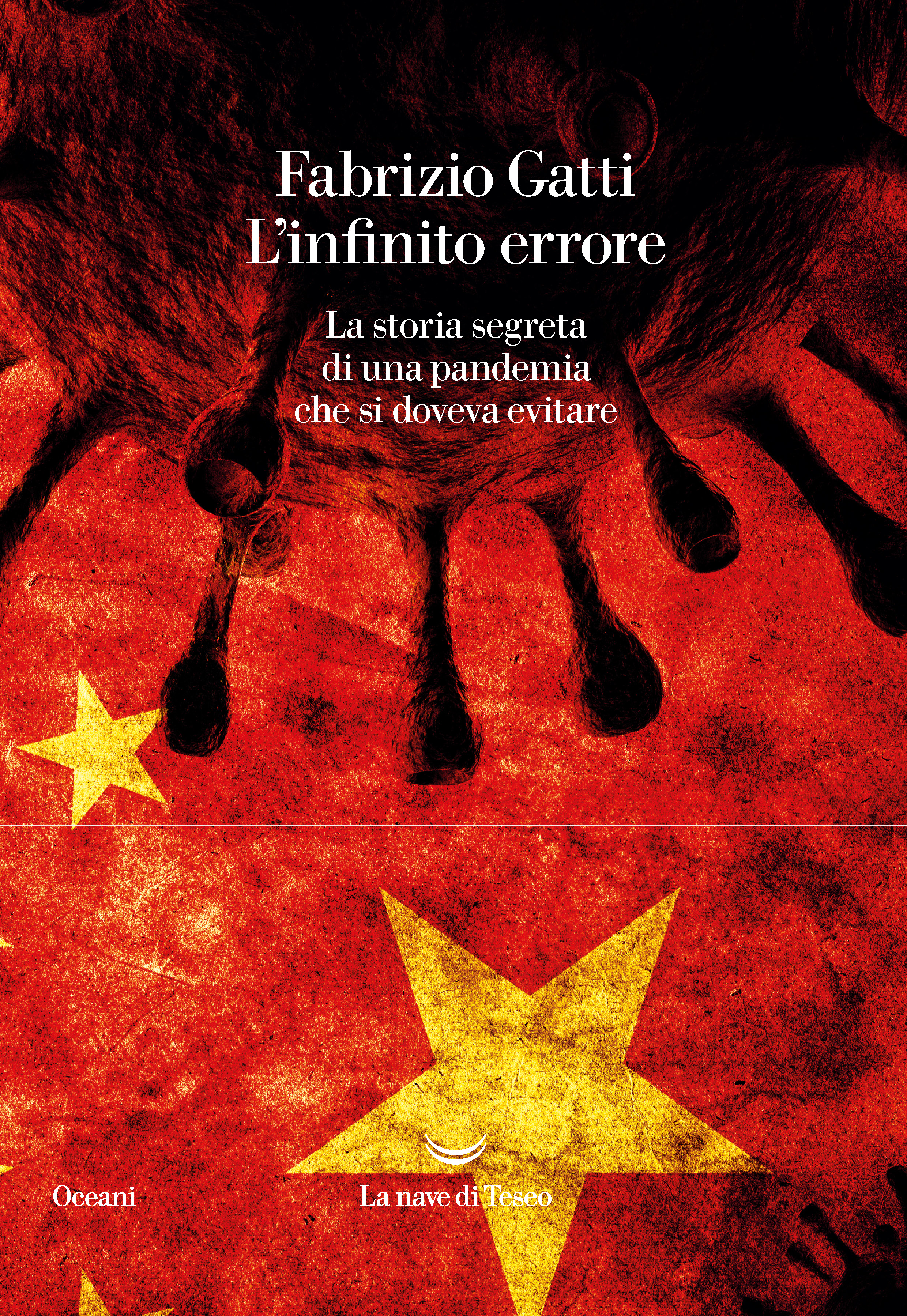 L'infinito errore. La storia segreta di una pandemia che si doveva evitare (Paperback)