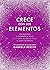 La magia de los cinco elementos: Una guía para empoderarte a través de la tierra, el aire, el fuego, el agua y el espíritu