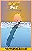 Moby Dick; Or, The Whale