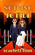 Nothing to Hide (Nothing to. . ., #1)